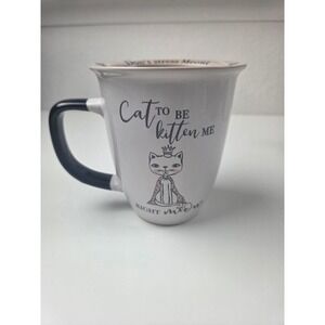 Ten Strawberry Street Cat To Be Kitten Me Right Meow Coffee Mug White